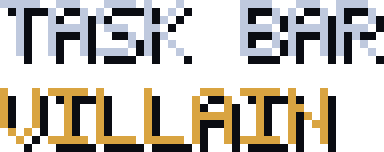 Task Bar Villain